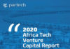 Partech Africa 2020 : les startups technologiques africaines ont conclu 347 transactions contre 250 enregistrées en 2019