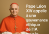 Pape Léon XIV appelle à une gouvernance éthique de l’IA