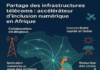 Les opérateurs télécoms en Afrique se mobilisent pour concrétiser l’initiative de partage d’infrastructures.