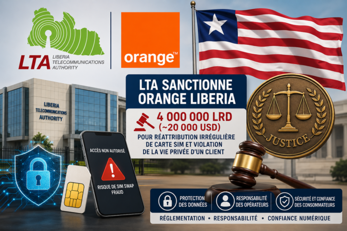 Orange Liberia : 20 000 $ d’amende pour une faille sur une carte SIM